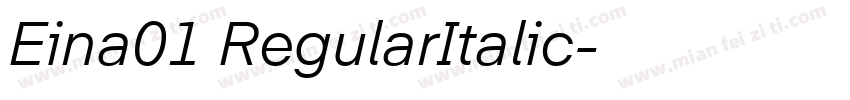 Eina01 RegularItalic字体转换
